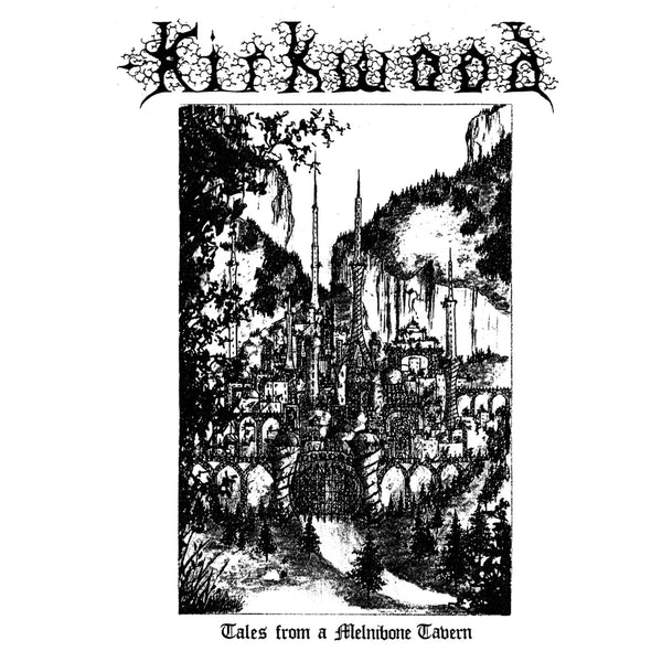 Kirkwood "Tales From A Melnibone Tavern" LP